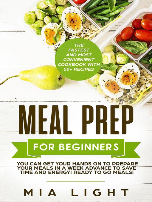 Title details for Meal Prep for Beginners by Mia Light - Available